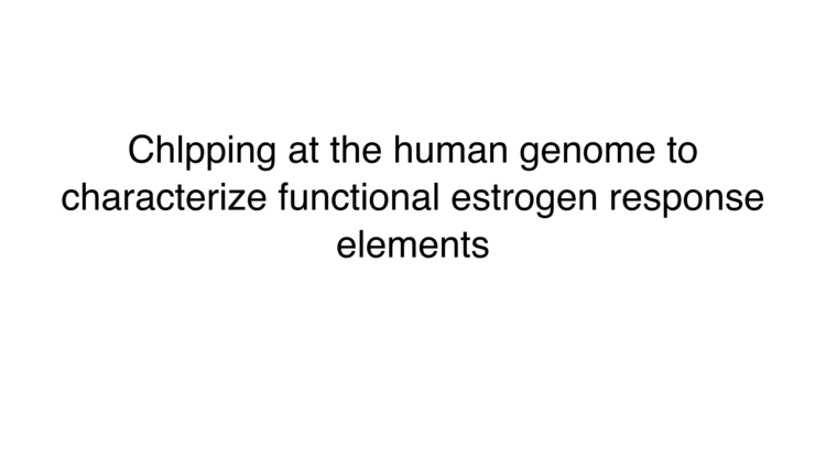 ChIpping at the human genome to characterize functional estrogen response elements